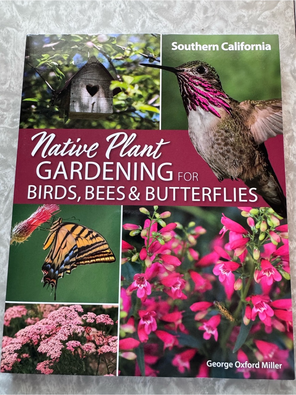 Native Plant Gardening for Birds, Bees & Butterflies - Southern California